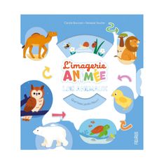 Les animaux - L'imagerie animée - Fleurus