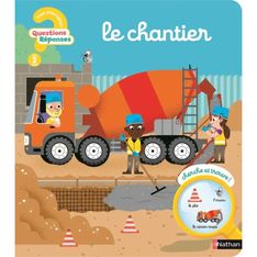 Le chantier - Questions/Réponses