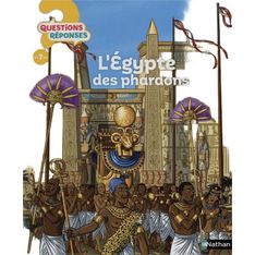 L'Égypte des pharaons - Questions/Réponses - Nathan