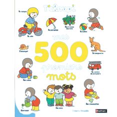 T'choupi : Mes 500 premiers mots - Imagier des tout-petits - Nathan