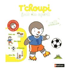 T'choupi fait du sport - Cahier d'activités avec autocollants - Dès 2 ans - Nathan