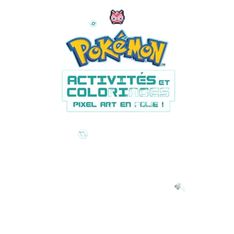 Pokémon Activités et Coloriages : Pixel art en folie !