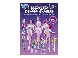 Le livre officiel de stickers - KPop Demon Hunters - par Netflix - livre d'activités