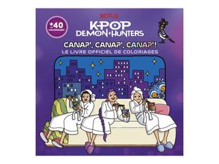 Canap', canap', canap' ! - Le livre officiel de coloriages - KPop Demon Hunters - par Netflix - livre à colorier