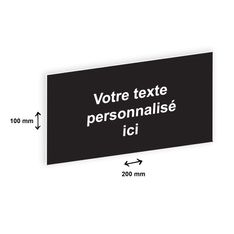 Plaque personnalisée avec votre texte - 200 x 100 mm - noire - adhésivée prête à poser