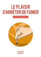 Le plaisir d'arrêter de fumer