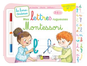 Livres-ardoises - Mes lettres rugueuses Montessori - 3 à 6 ans - editions bordas 2019