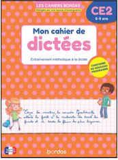 Les Cahiers Bordas - Cahier de dictées CE2 - 8-9 ans