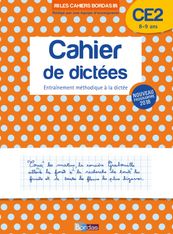 Les Cahiers Bordas - Cahier de dictées CE2 - 8-9 ans - edition 2019