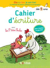Cocorico je sais lire ! avec les p'tites poules - cahier d'écriture dès 5 ans