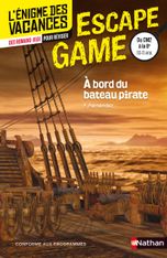 Enigme des vacances - Escape game CM2-6e - A bord du bateau pirate