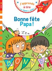 Bonne fête Papa! - J'apprends à lire avec Sami et Julie - CP1 - par Bonté Thérèse, Massonaud Emmanuelle - livre