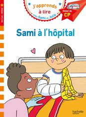 Sami à l'hôpital - J'apprends à lire avec Sami et Julie - CP1 - par Bonté Thérèse, Albertin Isabelle - livre d'images