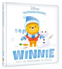 DISNEY - Mes Premières Histoires - Winnie fait un bonhomme de neige