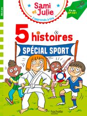 5 histoires Spécial sport - J'apprends à lire avec Sami et Julie - CP/CE1 - livre d'images