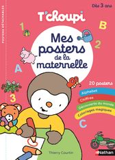 Mes posters T'choupi de la maternelle - 20 posters pour découvrir les premières notions de maternelle : l'alphabet, les couleurs, le saisons, le corps...