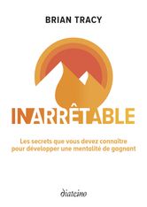 Inarrêtable – Brian Tracy