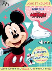 Disney 100 Mickey et ses amis - Joue et colorie - Tout sur Mickey - Livre de coloriage et jeux avec stickers et figurines - Dès 4 ans