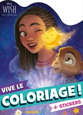 Disney Wish - Vive le coloriage ! Livre de coloriage avec stickers Dès 4 ans