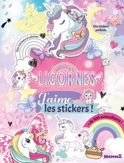J'aime les stickers - Licornes - livre full stickers - + de 500 stickers - Dès 3 ans