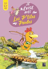 Je révise avec les P'tites Poules CP - 6 - 7 ans