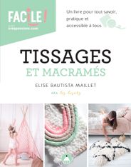 Tissages et macramés – Elise Bautista Maillet