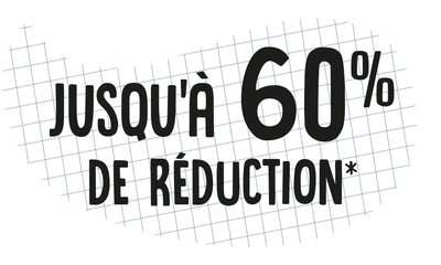 Jusqu'à 60% de réduction