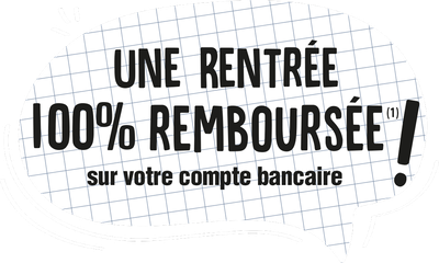 Une rentrée 100% remboursée