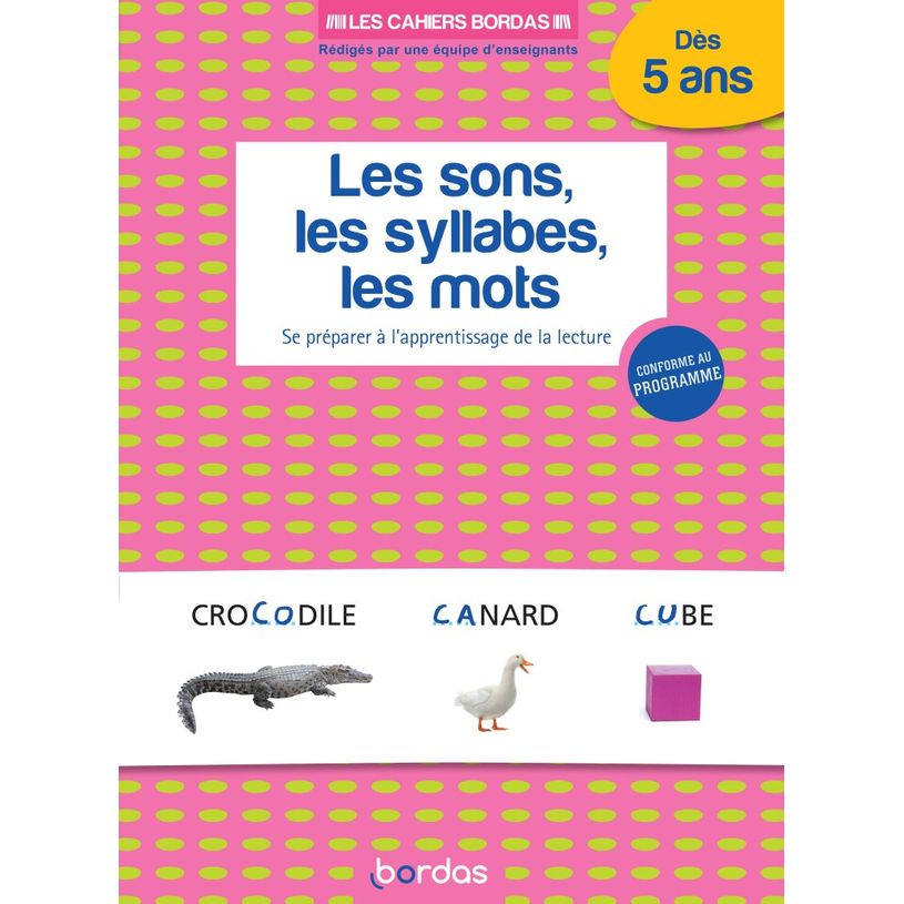 9782047358566-Les cahiers Bordas - Les Sons, les syllabes, les mots - Se préparer à l'apprentissage de-P_400000566_1-0