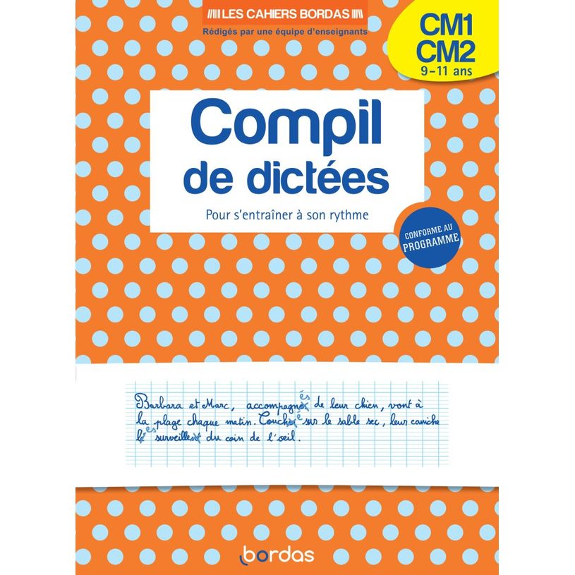 9782047358245-Les cahiers Bordas - Compil de dictées pour s'entraîner à son rythme CM1-CM2-P_400000568_1-0