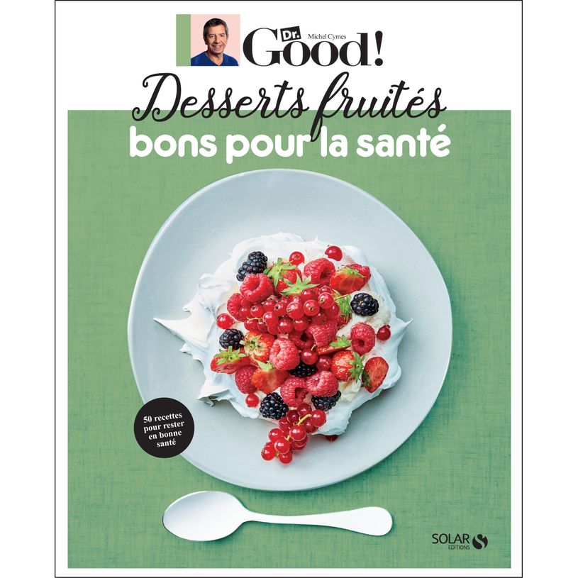 9782263174452-Desserts fruités bons pour la santé - Dr Good-P_400008011_1-0