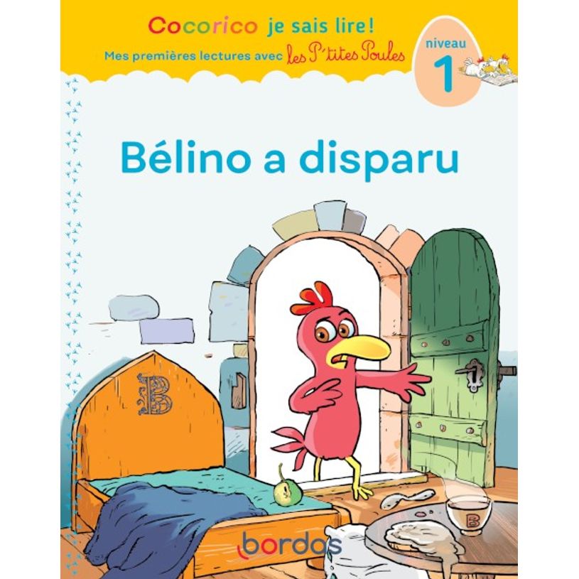 9782047359556-Cocorico Je sais lire ! 1ères lectures : les P'tites Poules - Bélino a disparu-P_405116291_1-0