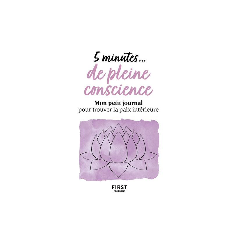 9782412066843-5 minutes... de pleine conscience - Mon petit journal pour trouver la paix intérieure-P_405116329_2-1