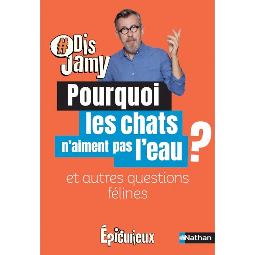 9782092496770-Dis Jamy - Pourquoi les chats n'aiment pas l'eau ? Et autresquestions félines-P_405116334_1-0
