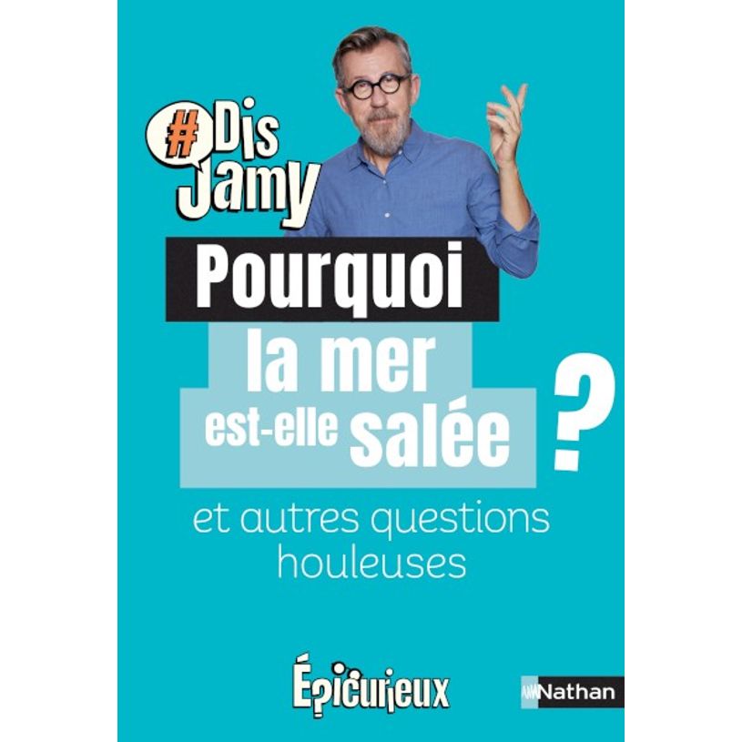 9782092496879-Dis Jamy - Pourquoi la mer est-elle salée ? et autres questions houleuses-P_405116337_1-0