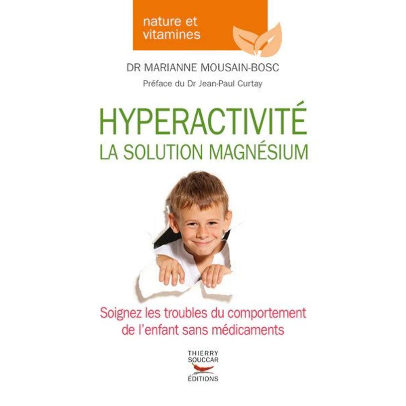 9782365491006-Hyperactivité la solution magnesium. Soignez les troubles du comportement de l'enfant sans médicaments - par Mous--0