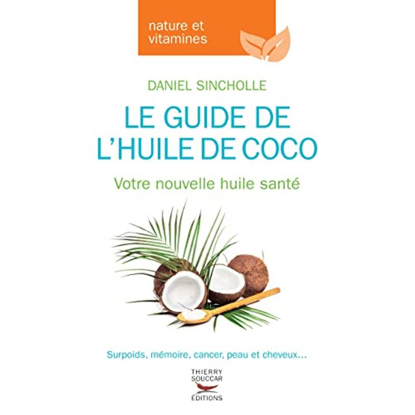 9782365491457-Le guide de l'huile de coco. Votre nouvelle huile santé - par Sincholle Daniel--0