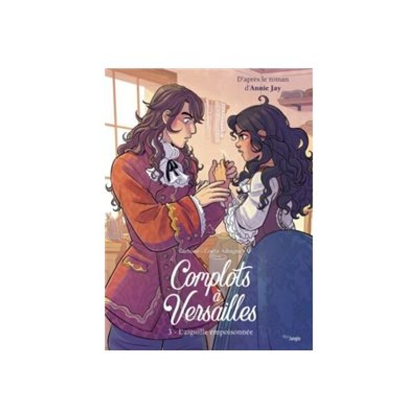 9782822231992-Tome 3 - L'Aiguille Empoisonée - Complots à Versailles - bande dessinée-P_405160272_1-0