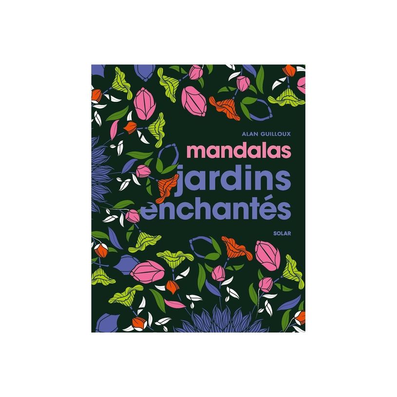 9782263189166-Mandalas jardins enchantés - Solar Bien-être - par Guilloux Alan - livre à colorier-P_405225178_2-0