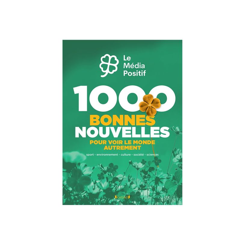 9782324035470-1000 bonnes nouvelles pour voir le monde autrement-P_405225401_1-0