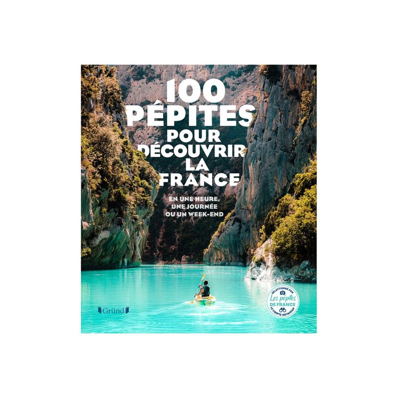 9782324030802-100 pepites pour decouvrir la france - en une heure, une journee ou un week-end-P_405225402_1-0