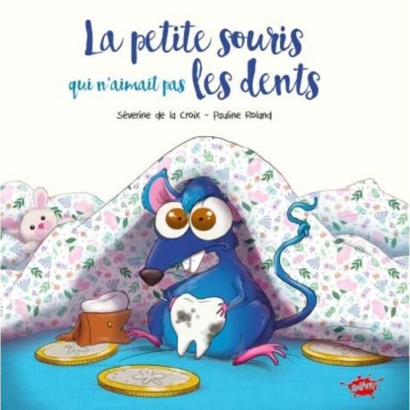 9782368292198-La petite souris qui n'aimait pas les dents--0