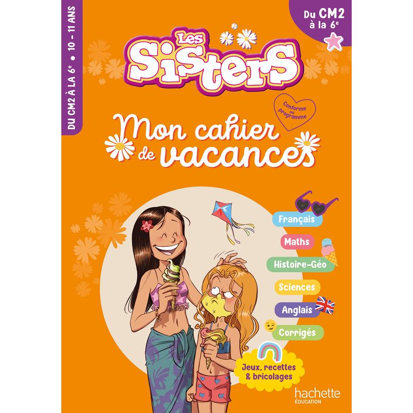9782017267713-Les Sisters - Mon cahier de vacances - Du CM2 à la 6e--0
