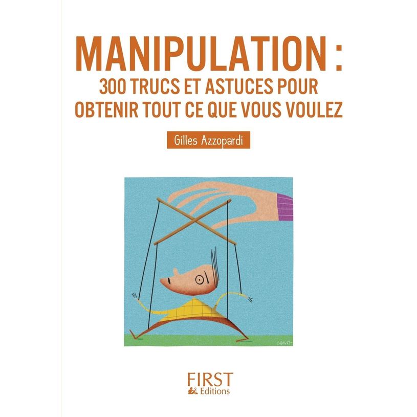 9782754047388-Le petit livre de - Manipulation 300 trucs et astuces pour obtenir tout ce que vous voulez-P_79399408_1-0
