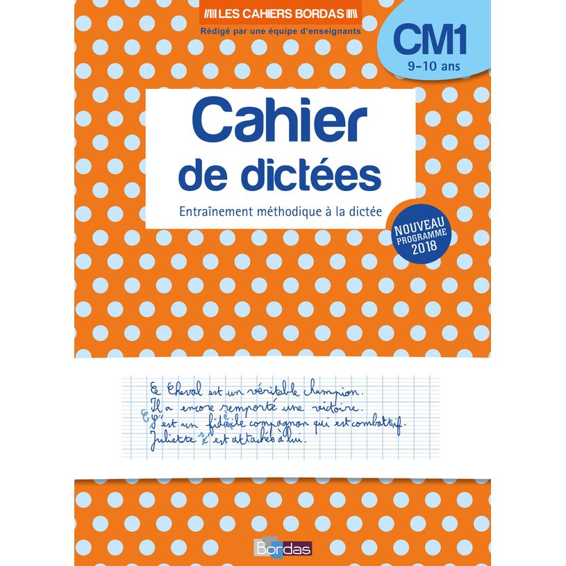 9782047351543-Les Cahiers Bordas - Cahier de dictées CM1 - 9-10 ans - edition 2019-P_79402266_1-0