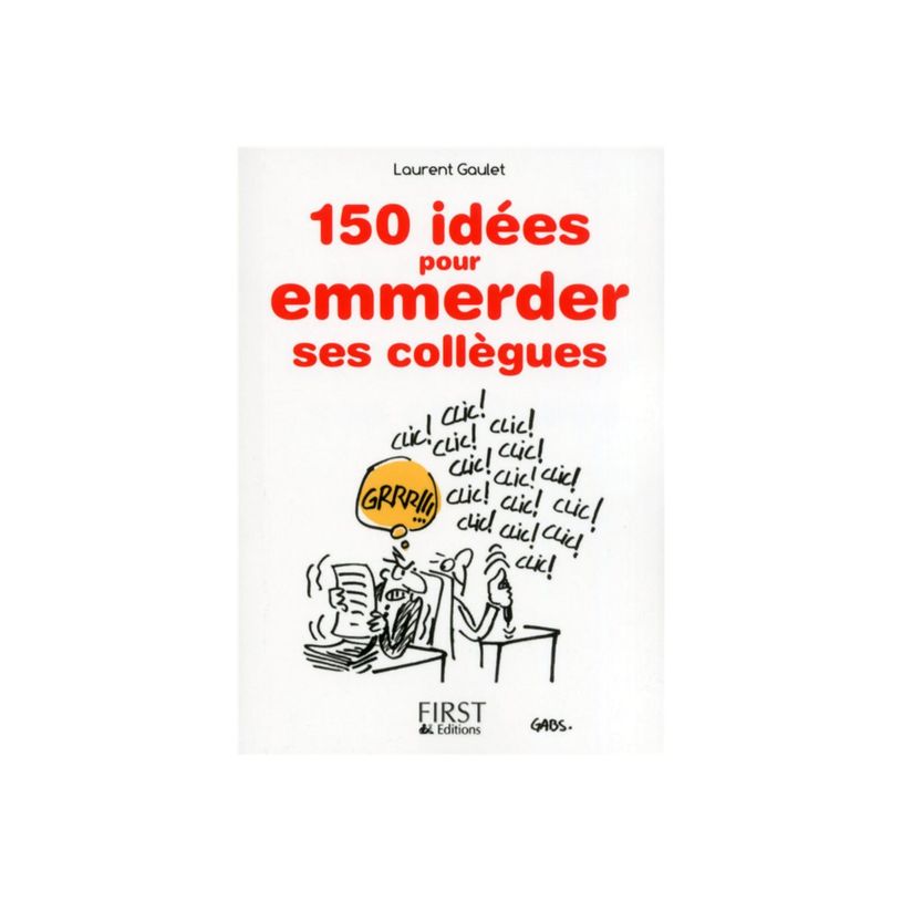 9782754059398-Le petit livre de - 150 idées pour emmerder ses collègues-P_79410422_2-1