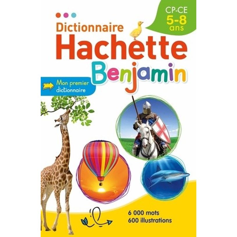 9782013951371-Hachette Dictionnaire Benjamin 5-8 ans -P_79431915_1-0
