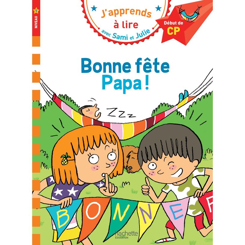 9782017013488-Bonne fête Papa! - J'apprends à lire avec Sami et Julie - CP1 - par Bonté Thérèse, Massonaud Emman--0