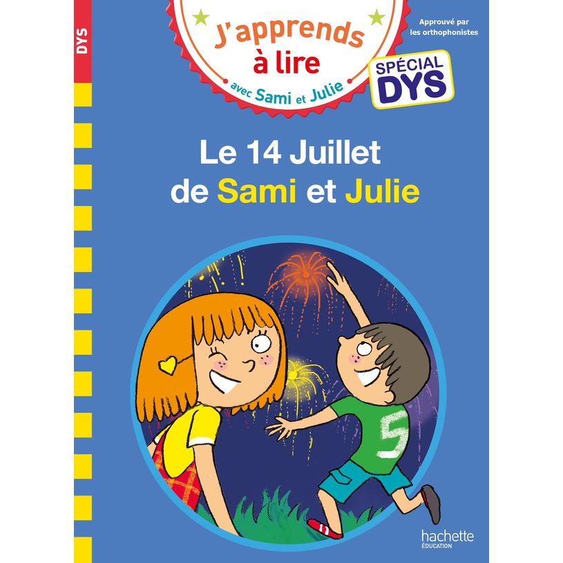9782017185710-Sami et Julie- Spécial DYS (dyslexie) Le 14 Juillet de Sami et Julie--0