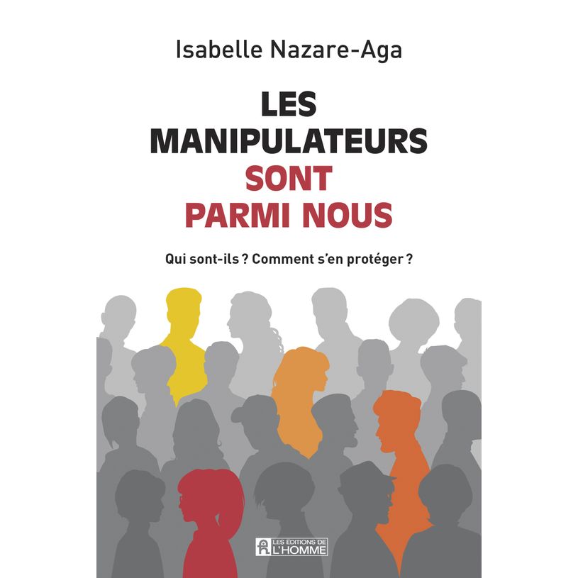 9782761955195-Manipulateurs sont parmi nous - Qui sont-ils ? Comment s'en protéger ?--0